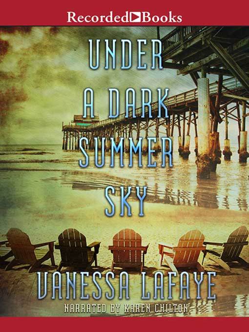 Title details for Under a Dark Summer Sky by Vanessa Lafaye - Available